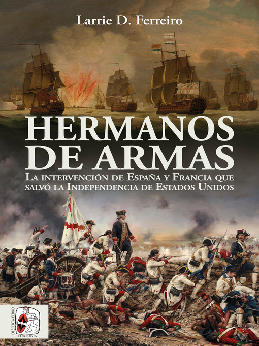 Title details for Hermanos de armas by Larrie D. Ferreiro - Available